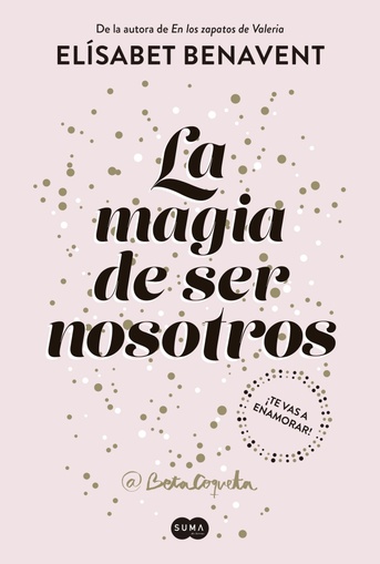 MAGIA DE SER NOSOTROS, LA (SOFIA 2/2)