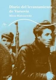 DIARIO DEL LEVANTAMIENTO DE VARSOVIA / MIRON BIALO