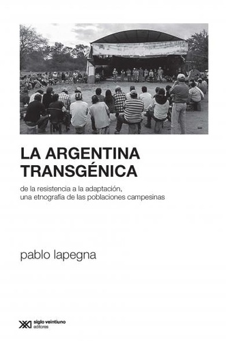 LA ARGENTINA TRANSGENICA