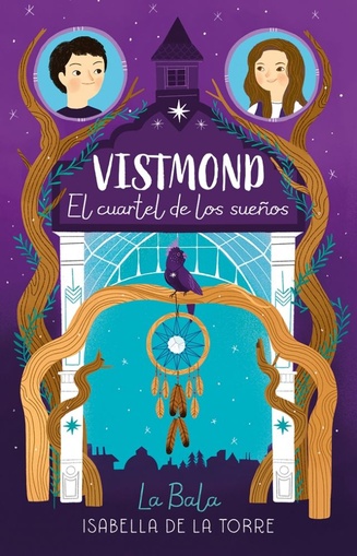 VISTMOND. EL CUARTEL DE LOS SUEÑOS