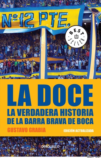 La Doce. Historia de la Barra Brava...