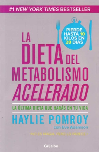 Dieta del Metabolismo Acelerado, la