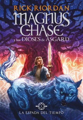 Espada del tiempo, la - Magnus Chase y los dioses de Asgard