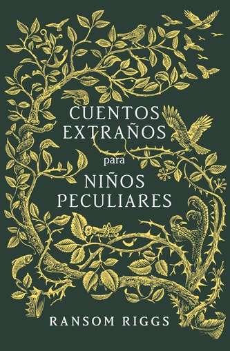 CUENTOS EXTRAÑOS PARA NIÑOS PECULIARES (14+)