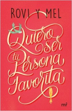 Quiero ser tu persona favorita