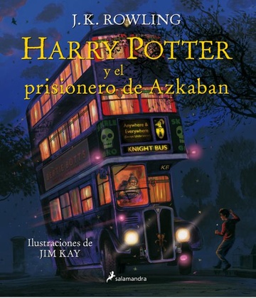 Harry Potter 3 - y el prisionero de Azkaban Ed. Ilustrada