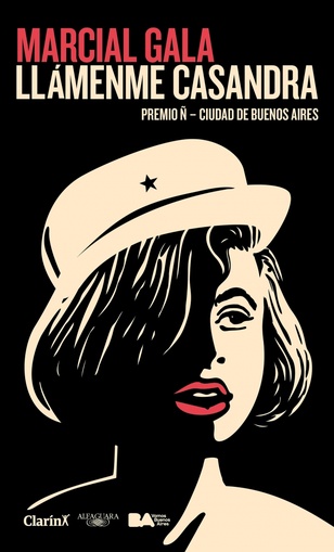 LLAMENME CASANDRA (PREMIO CLARIN)