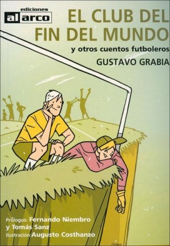 CLUB DEL FIN DEL MUNDO, EL